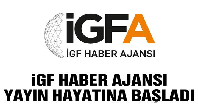 -İGF HABER AJANSI(İGFA) YAYIN HAYATINA BAŞLADI